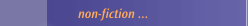 non-fiction ...